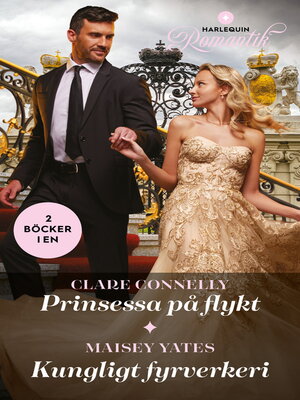 cover image of Prinsessa på flykt / Kungligt fyrverkeri